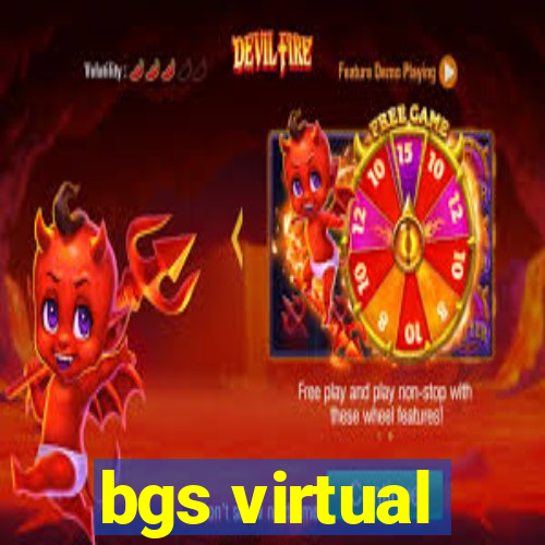 bgs virtual