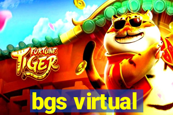 bgs virtual