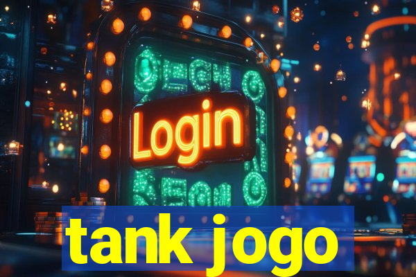 tank jogo