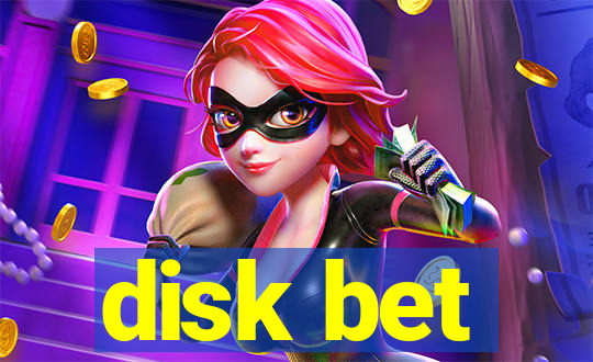 disk bet