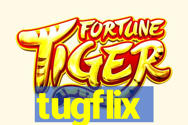 tugflix