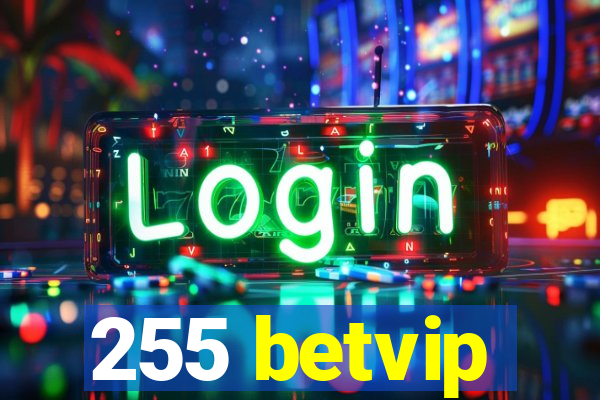 255 betvip