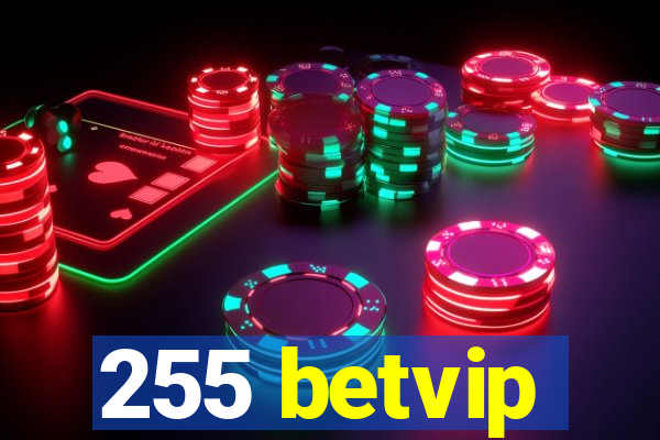 255 betvip