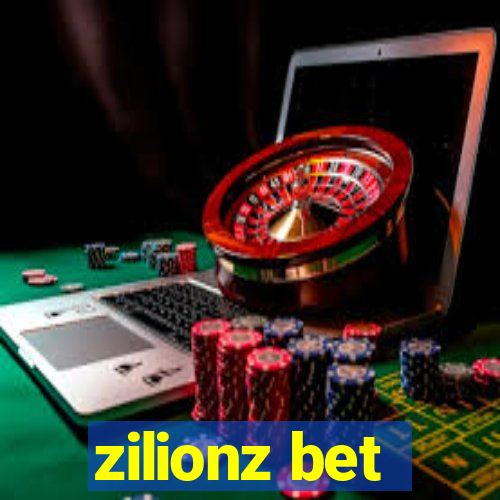 zilionz bet