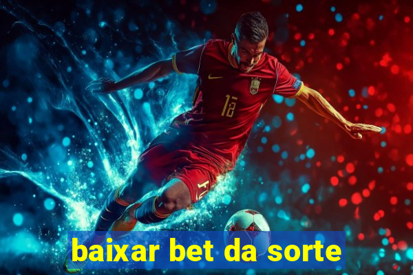 baixar bet da sorte