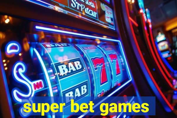 super bet games