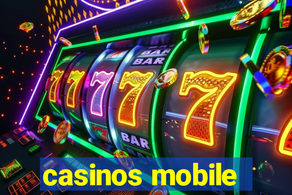 casinos mobile