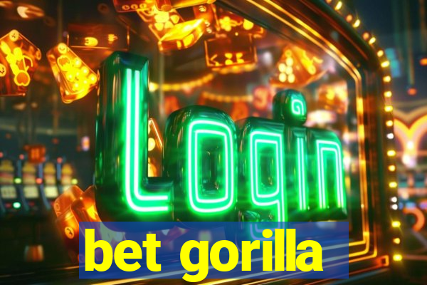 bet gorilla