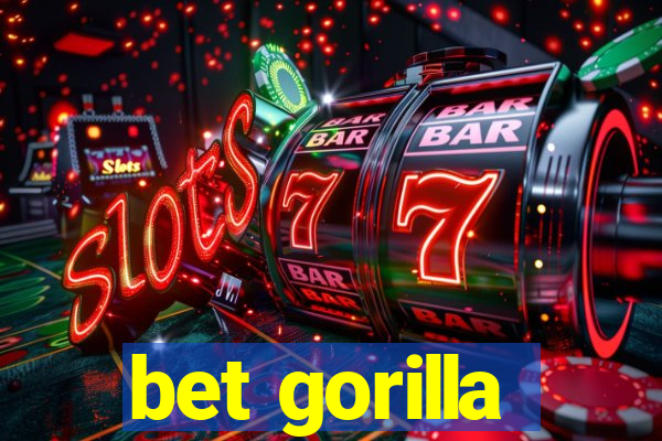 bet gorilla