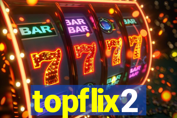 topflix2