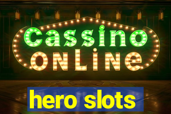 hero slots