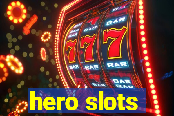 hero slots