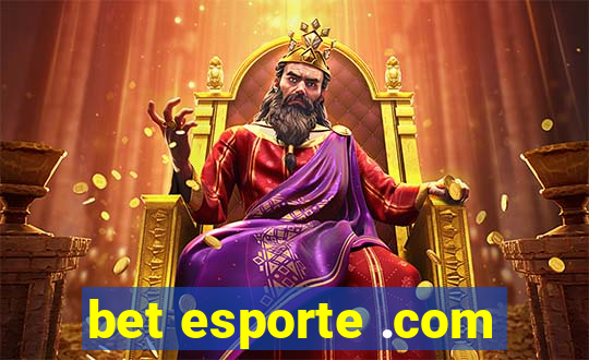 bet esporte .com