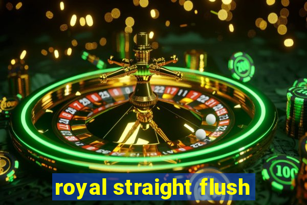 royal straight flush