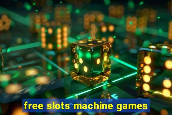 free slots machine games