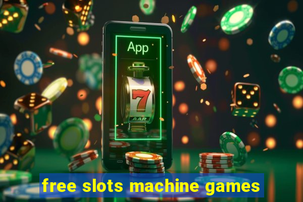 free slots machine games