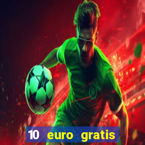 10 euro gratis bonus casino