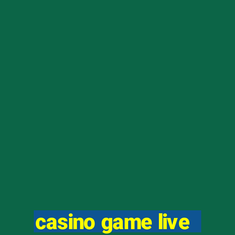 casino game live