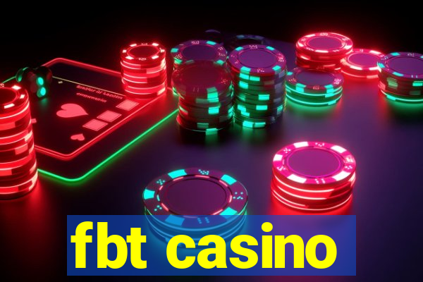 fbt casino