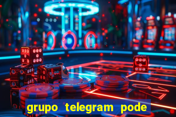 grupo telegram pode tudo gay