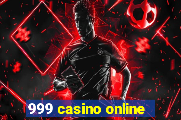 999 casino online