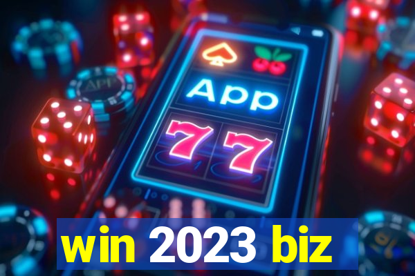 win 2023 biz