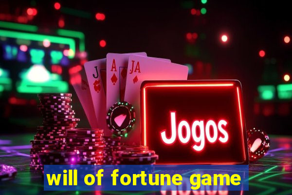 will of fortune game