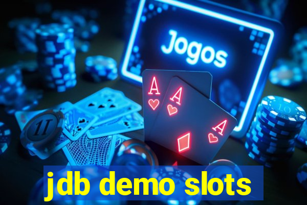 jdb demo slots