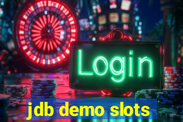 jdb demo slots