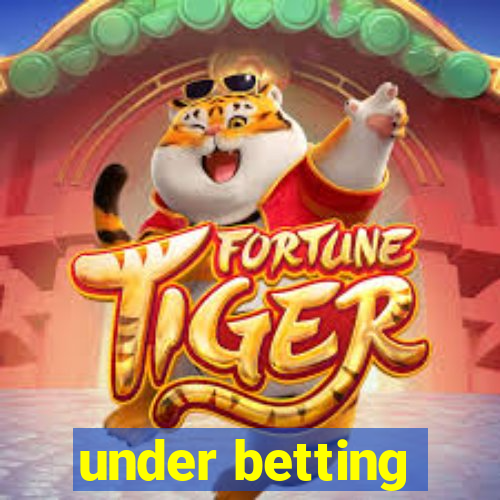 under betting