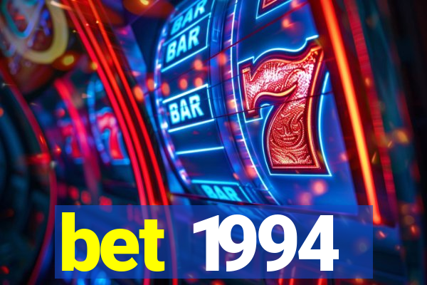 bet 1994