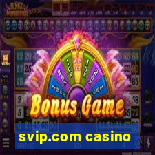 svip.com casino