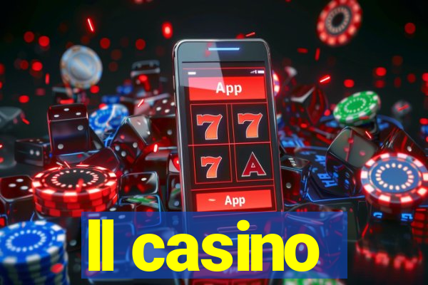 ll casino