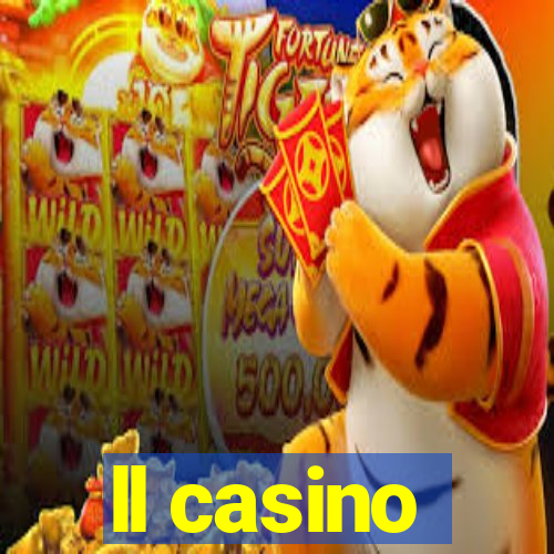 ll casino