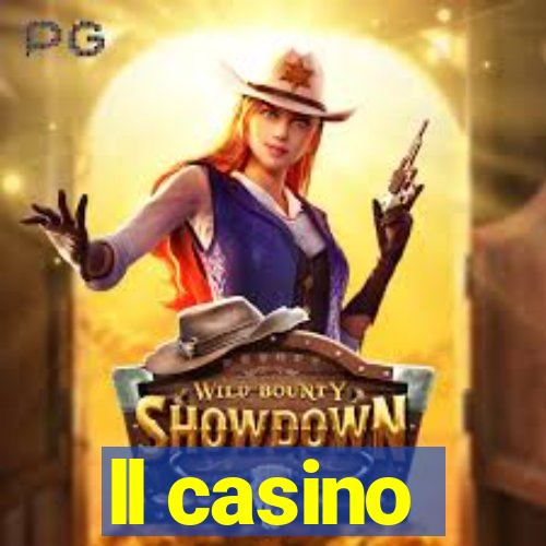 ll casino