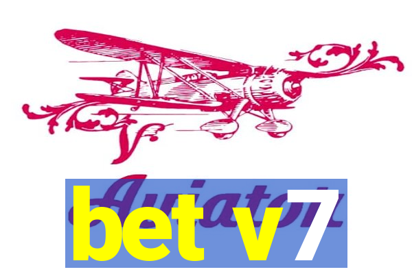 bet v7