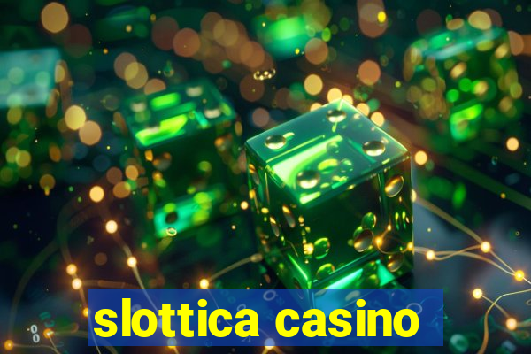 slottica casino