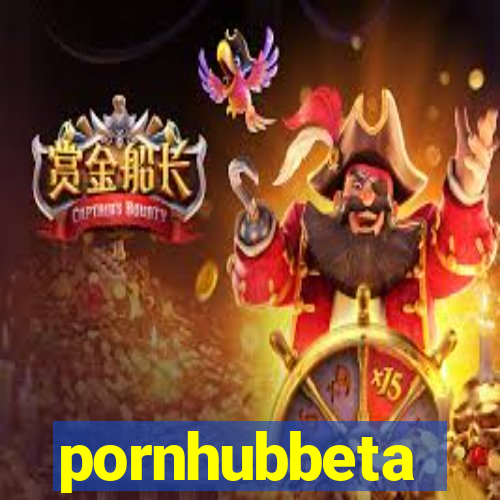 pornhubbeta