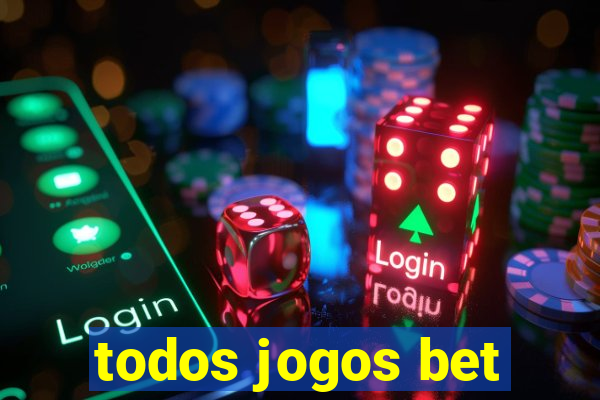 todos jogos bet