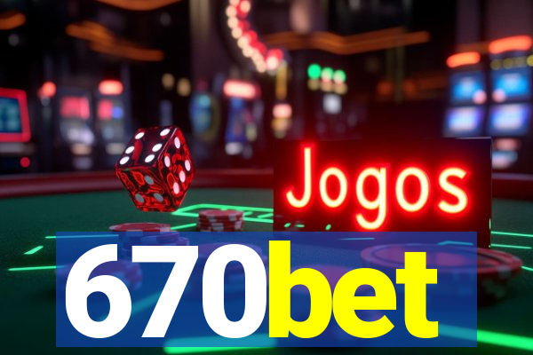 670bet