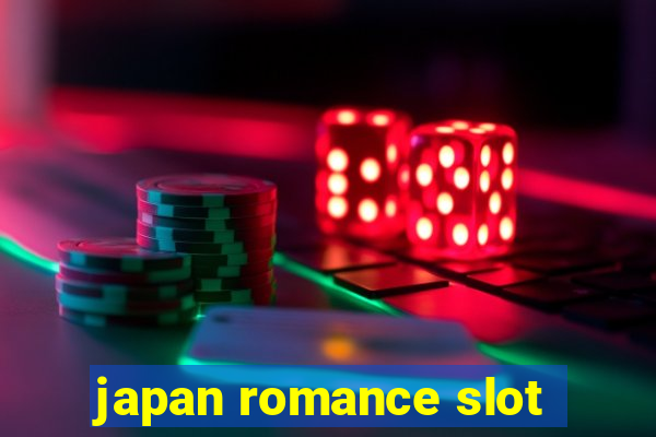 japan romance slot