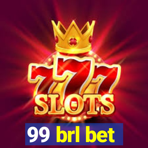 99 brl bet