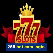 255 bet com login