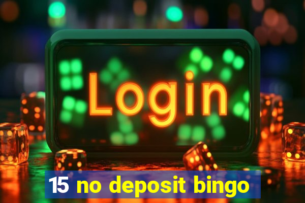 15 no deposit bingo