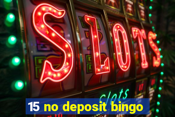 15 no deposit bingo