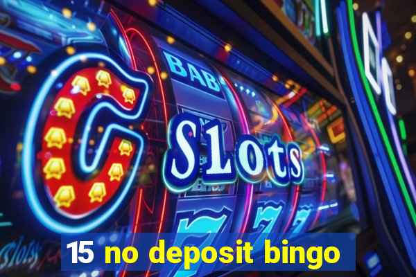 15 no deposit bingo