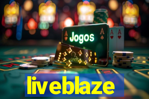 liveblaze