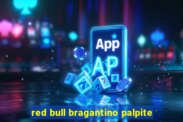 red bull bragantino palpite