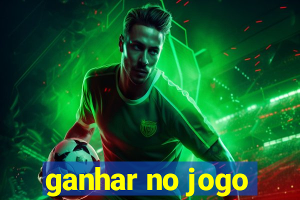 ganhar no jogo