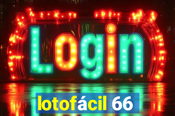 lotofácil 66